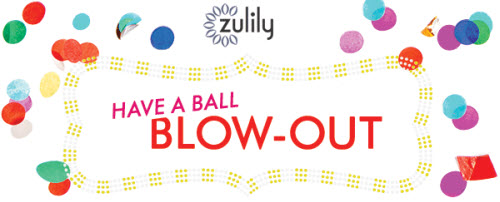 Zulily Have A Ball Blow-Out Sale