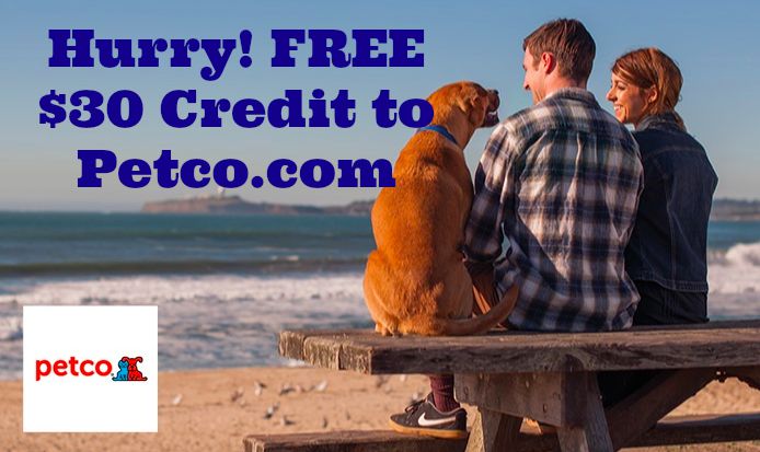 Free $30 Credit to Petco.com